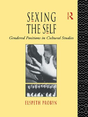 cover image of Sexing the Self